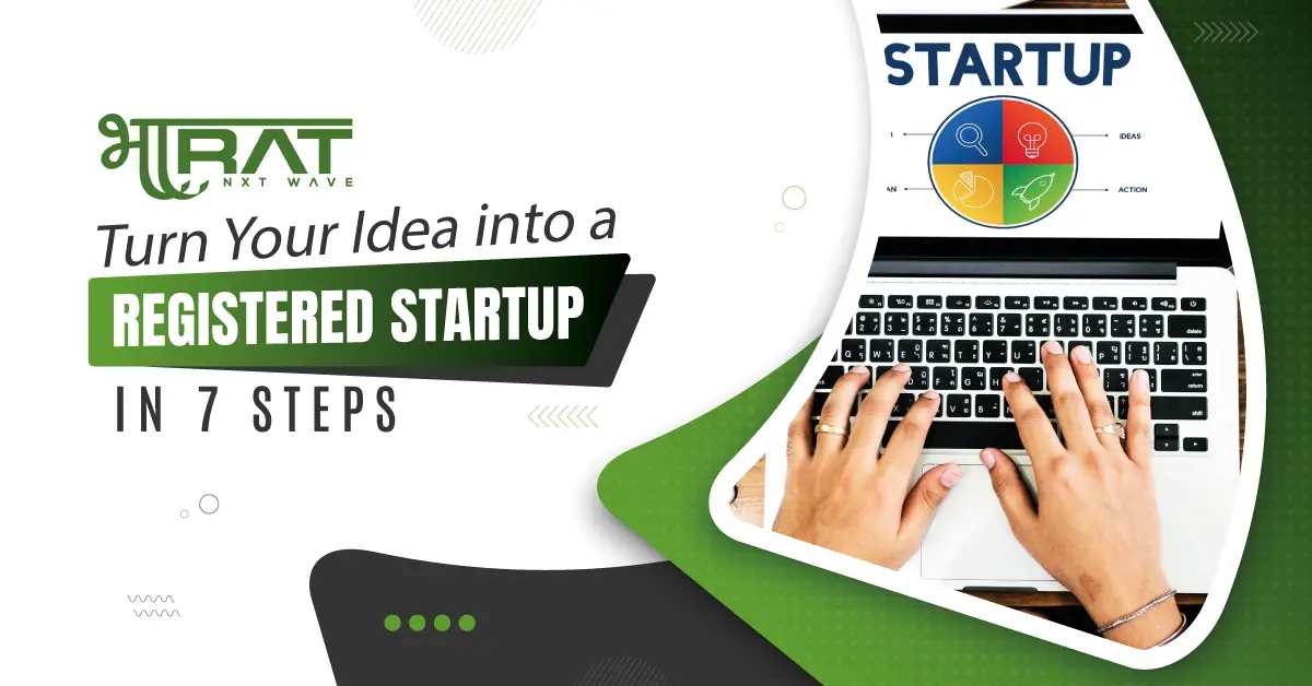 Turn-Your-Idea-into-a-Registered-Startup-in-7-Steps (1)