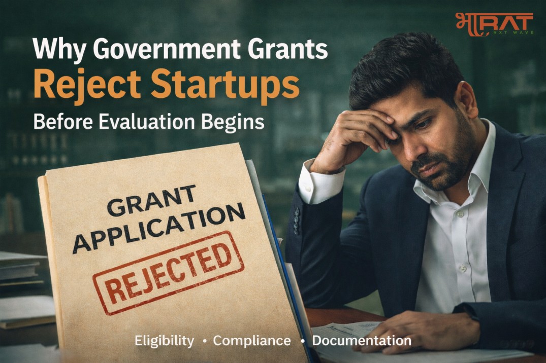 Why government grants reject startups before evaluation due to compliance and eligibility issues